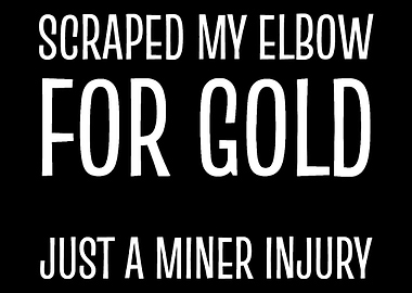 Miner Injury Miner and Hun