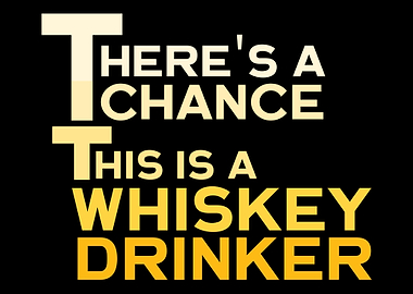 Whiskey Drinker Quote