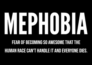 Mephobia Awesome and Cool