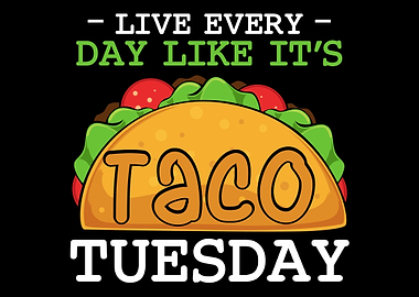 Live Every Day Like Its T