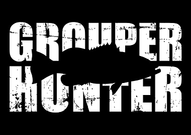 Grouper hunter