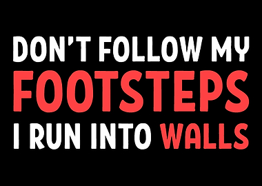 Run Into Walls Ungraceful