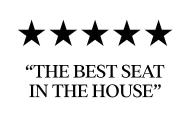 The Best Seat in the House