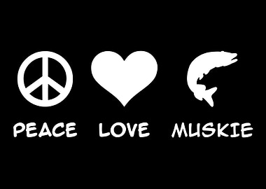 Fishing Peace Love Muskie