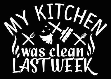 My kitchen was clean last