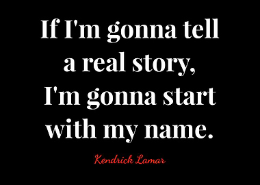 Kendrick Lamar Quote