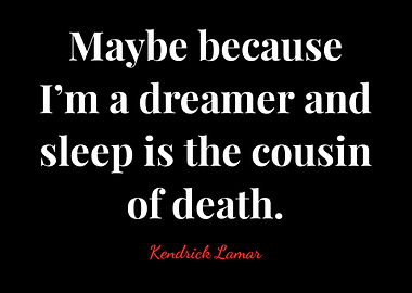Kendrick Lamar Quote
