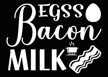 egss bacon milk