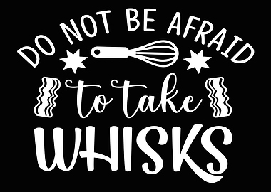 Do not be afraid to take w