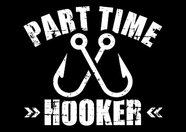 Fishing Part time hooker