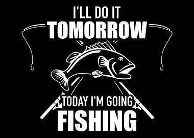 Ill do it tomorrow today