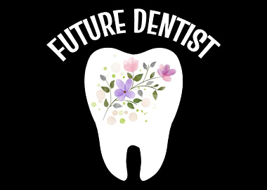 Future Dentist Future Dent