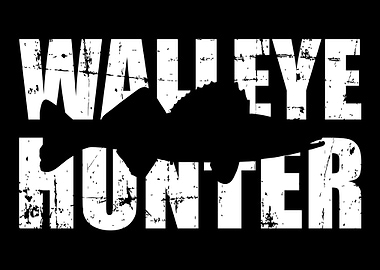 Walleye hunter