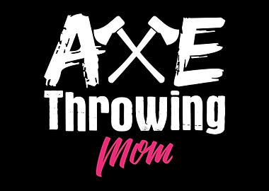 Axe Throwing Mom Tomahawk