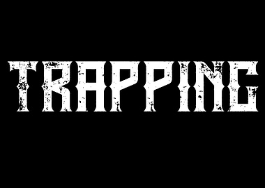 Trapping