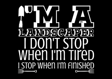 Landscaper Joke Tired