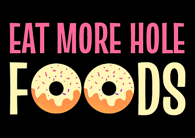 Eat Hole Foods Donut Lover