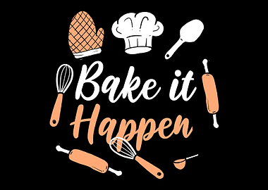 Bake it happen Pastry Make