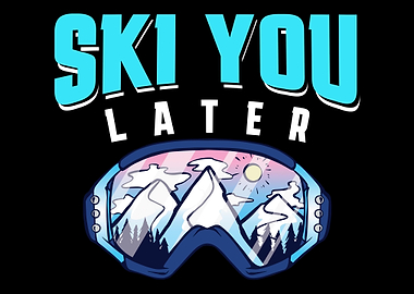 Ski You later