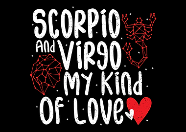 Scorpio And Virgo My Kind