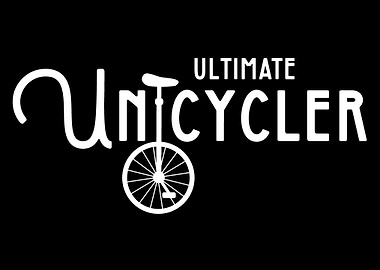 Ultimate Unicycler
