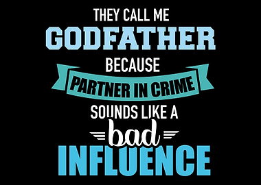 Godfather because partner