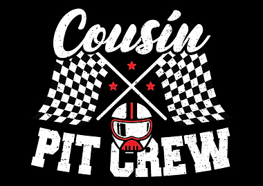 Cousin Pit Crew