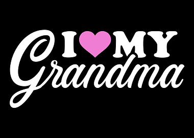 I love my grandma