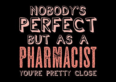 Pharmacist Perfect Joke