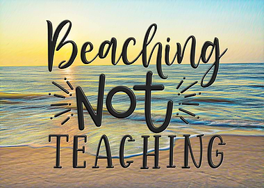 Beaching not teaching