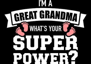 Im a Great Grandma whats