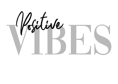 Positive Vibes