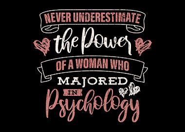 Never Underestimate A Woma