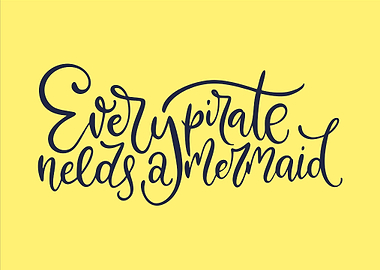 Every Pirate Need Mermaid