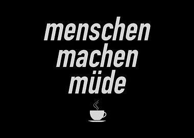 Menschen machen muede Dark