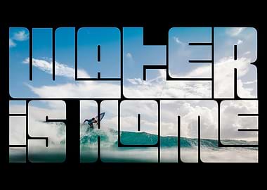 Water Is Home
