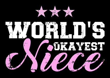 Worlds okayest niece