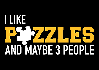 I like jigsaw puzzles and