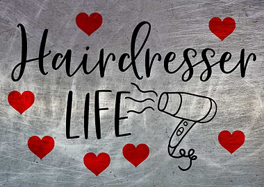 HAIRDRESSER LIFE METALLIC