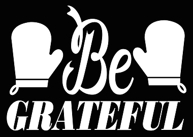 Be Grateful with Gloves