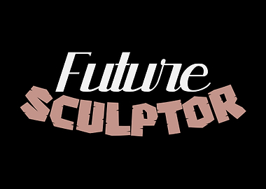 Future Sculptor Artist