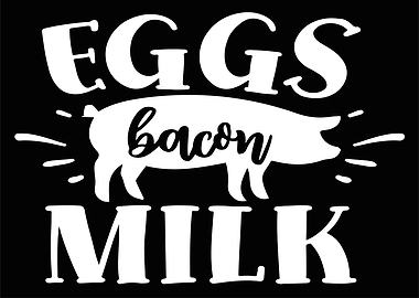 eggs bacon milk
