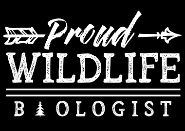 Proud Wildlife Biologist