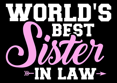 Worlds best sisterinlaw