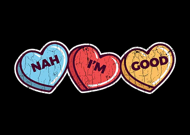 Nah Im Good TShirt Sarcas