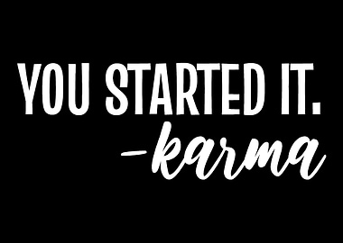 You started it Nice and Co