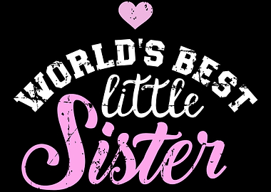 Worlds best little Sister
