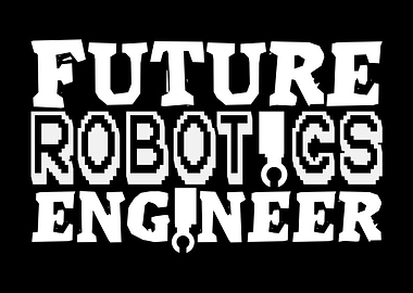 Future Robotics Engineer