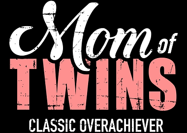 Mom of Twins classic overa