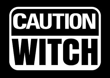 Caution Witch